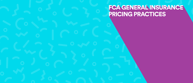 FCA General Insurance Pricing Practices