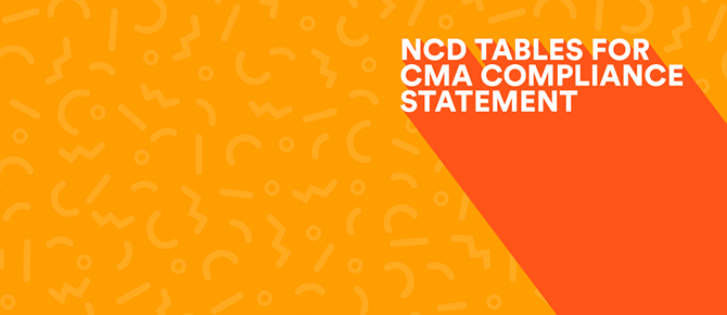 NCD Tables for CMA Compliance Statements