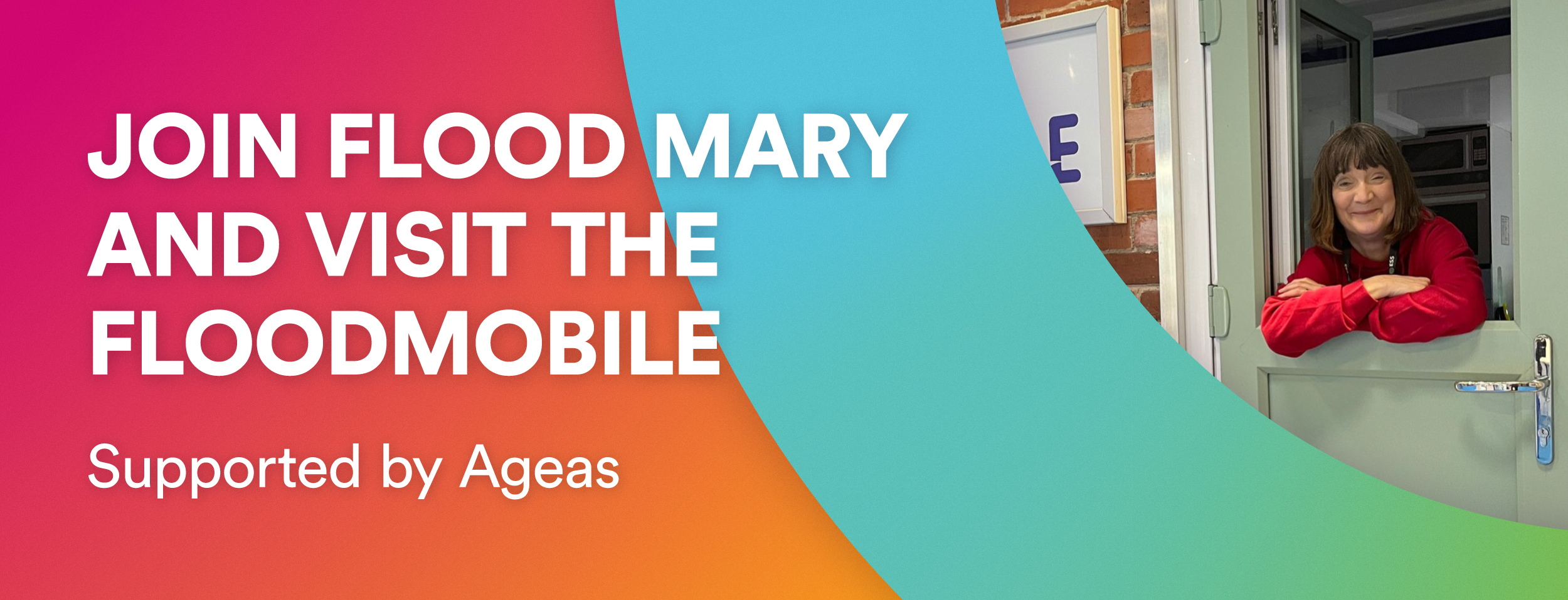 Join Flood Mary and visit the Floodmobile supported by Ageas